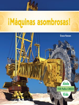 cover image of ¡Máquinas asombrosas! (Spanish Version)